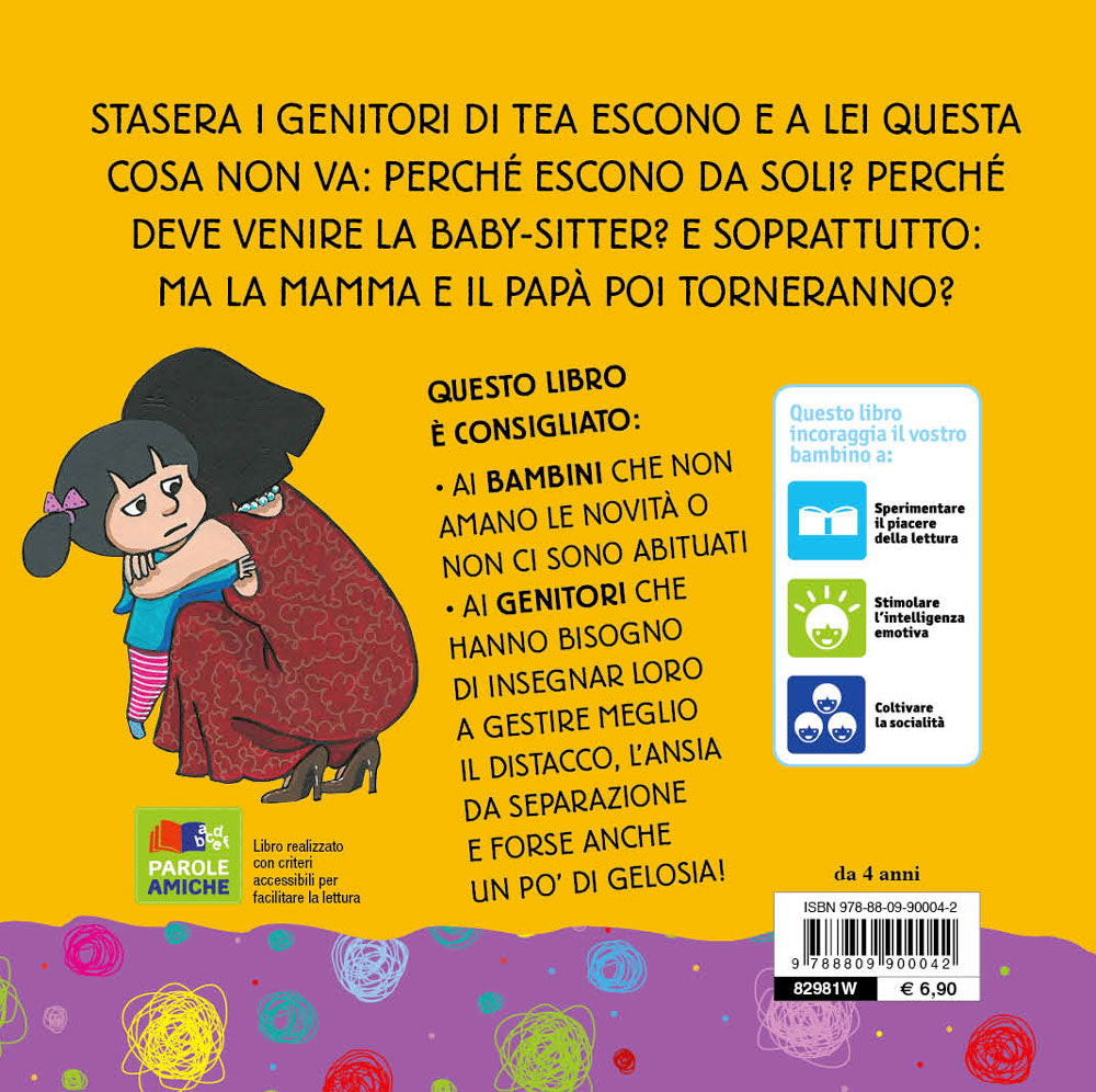 Tea. Ma poi tornate?