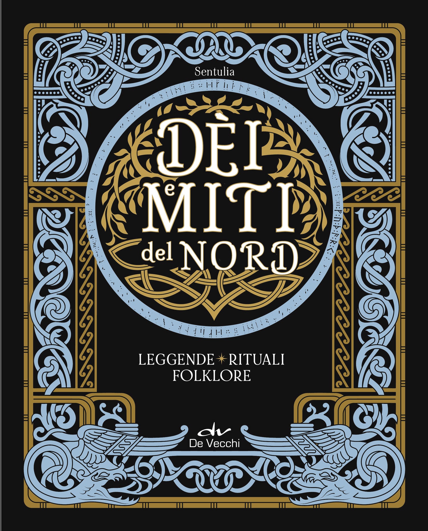 Dèi e miti del Nord. Leggende, rituali, folklore
