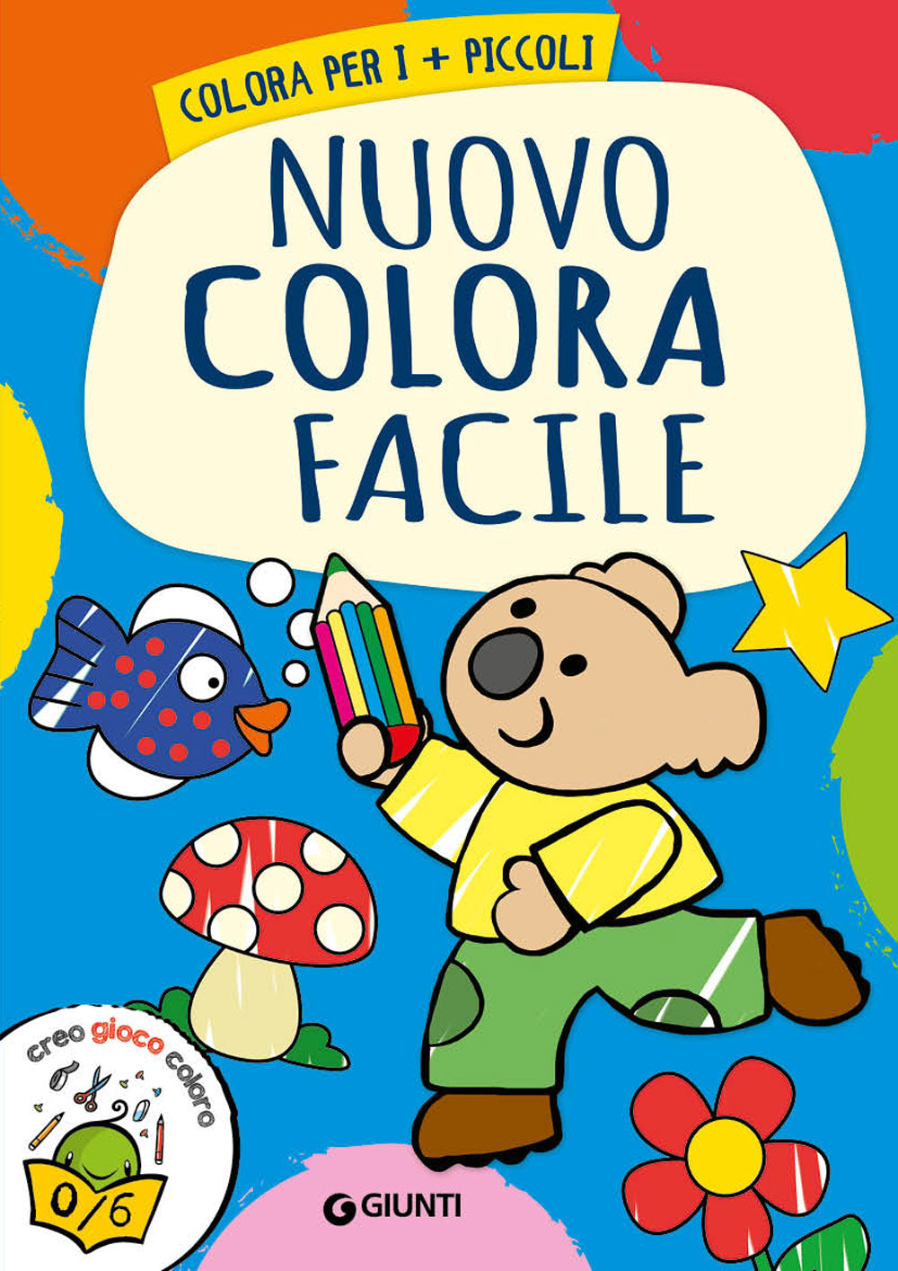 Nuovo Colora Facile. Colora per i + piccoli