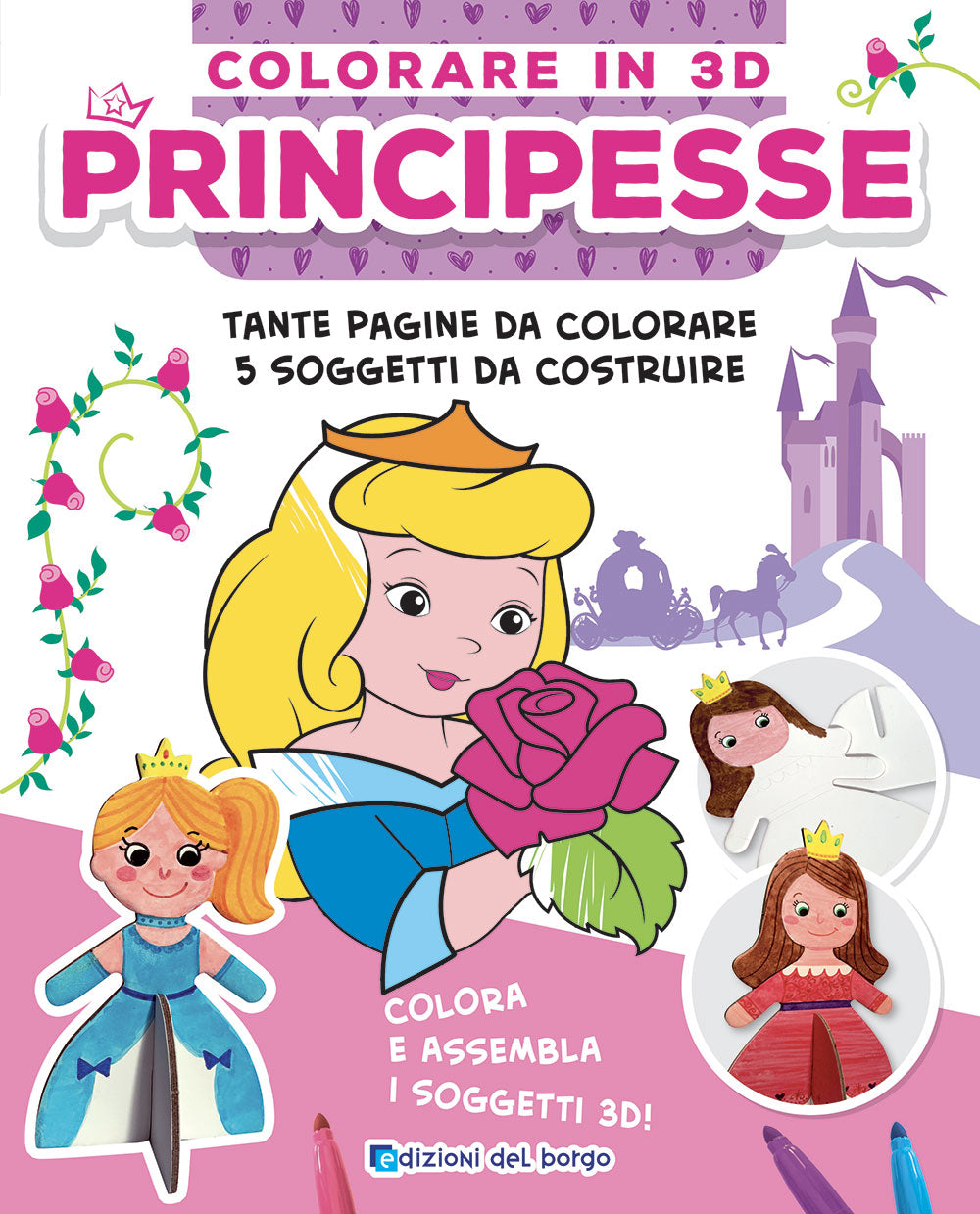Colorare in 3D - Principesse. Tante pagine da colorare - 5 soggetti da costruire