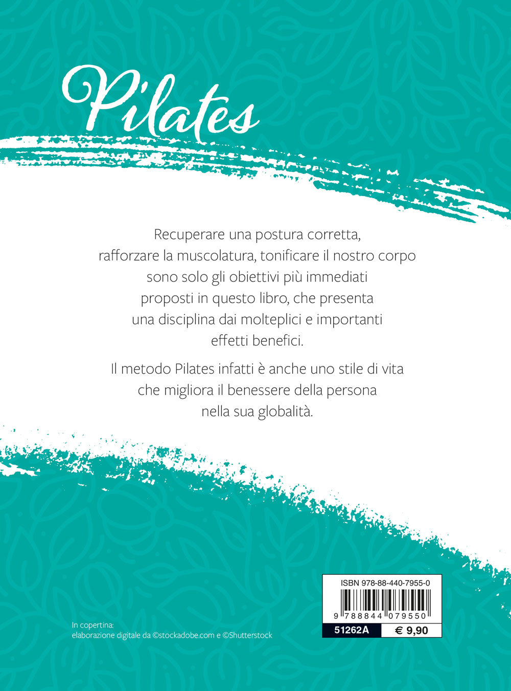 Pilates. Movimento, concentrazione, benefici, programma
