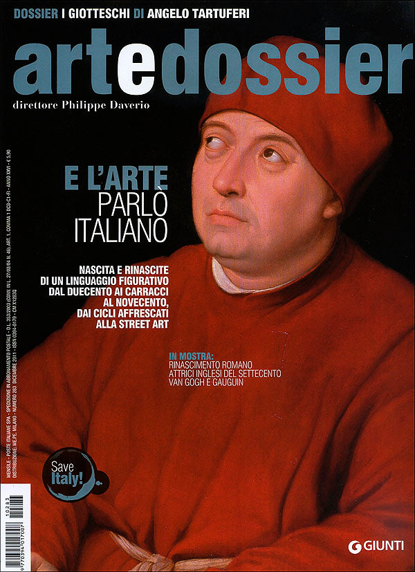 Art e dossier n. 283, dicembre 2011. allegato a questo numero il dossier: I giotteschi di Angelo Tartuferi