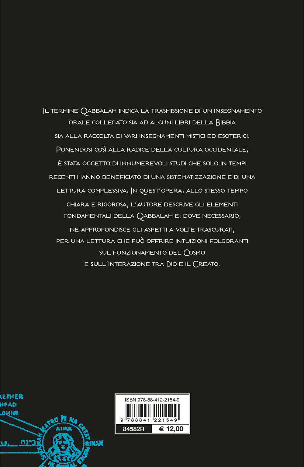 Qabbalah. Lettura, interpretazione, storia, temi, personaggi