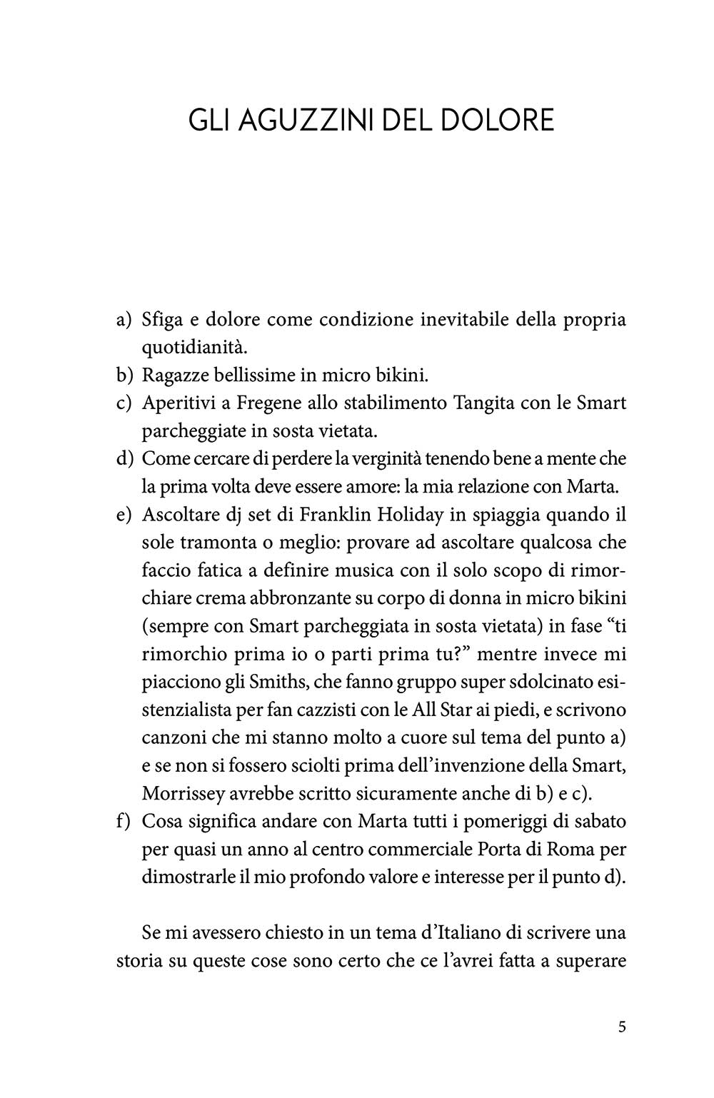 Senza disturbare nessuno