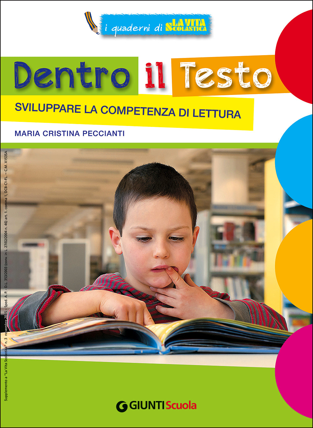 Dentro il Testo - Sviluppare la competenza di lettura. Supplemento al numero 3 de La Vita Scolastica novembre 2015