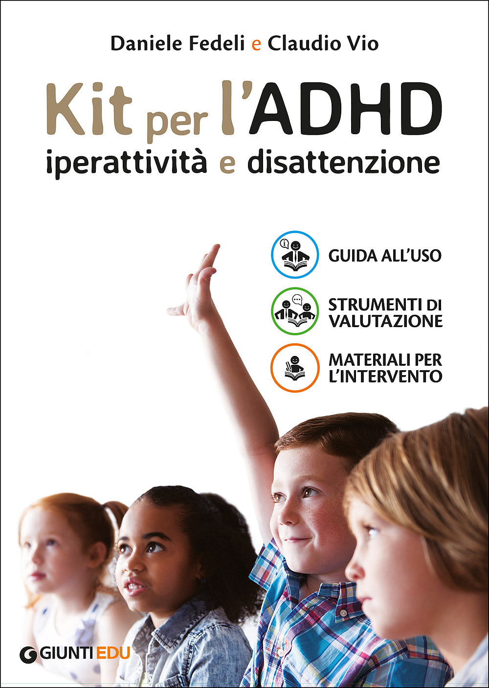 Kit per l'ADHD. Iperattività e disattenzione