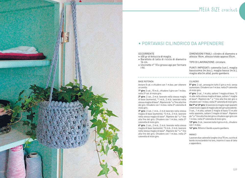 Scuola di uncinetto. con un’intera parte dedicata al MEGA SIZE CROCHET la nuova frontiera dell’uncinetto