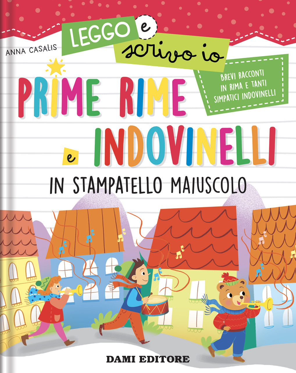 Prime rime e indovinelli. In stampatatello maiuscolo