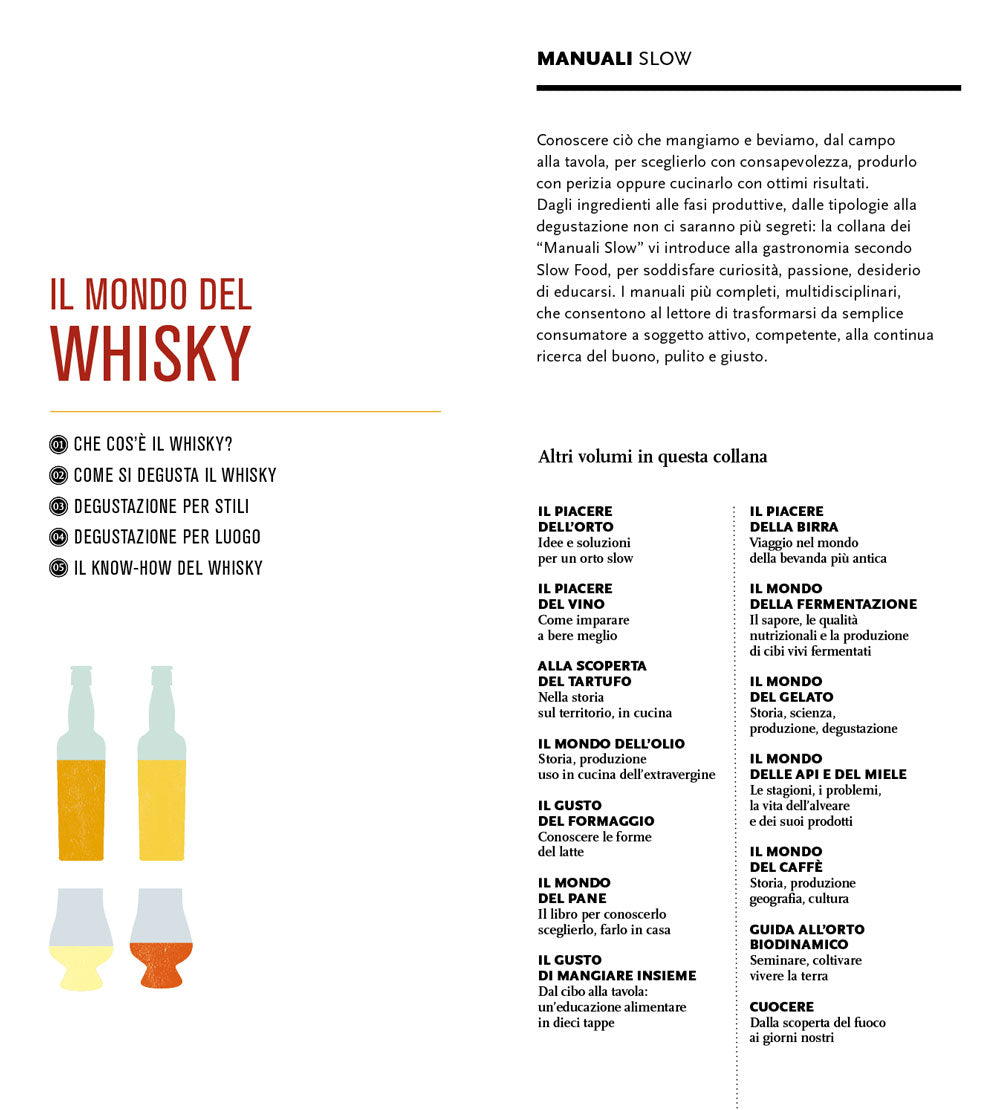 Il mondo del whisky. Conoscerlo, sceglierlo e imparare e degustarlo