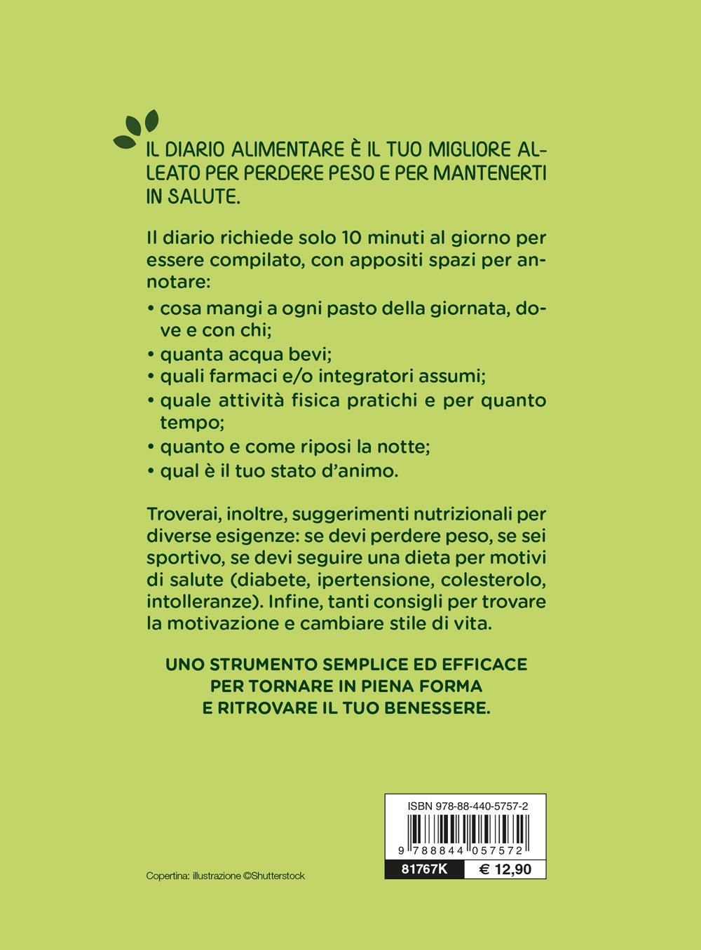 Il mio diario alimentare. 10 minuti al giorno per tornare in forma e mantenersi in salute
