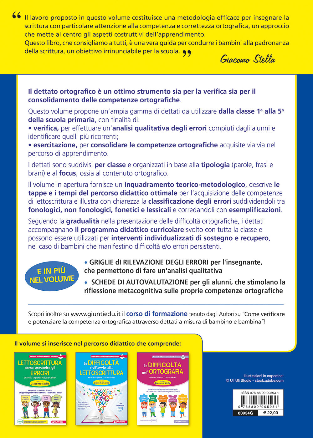 Dettati a misura di bambino. Verificare ed esercitare le abilità ortografiche per intervenire sugli errori fonologici, non fonologici, fonetici e lessicali nell’intero ciclo della scuola primaria