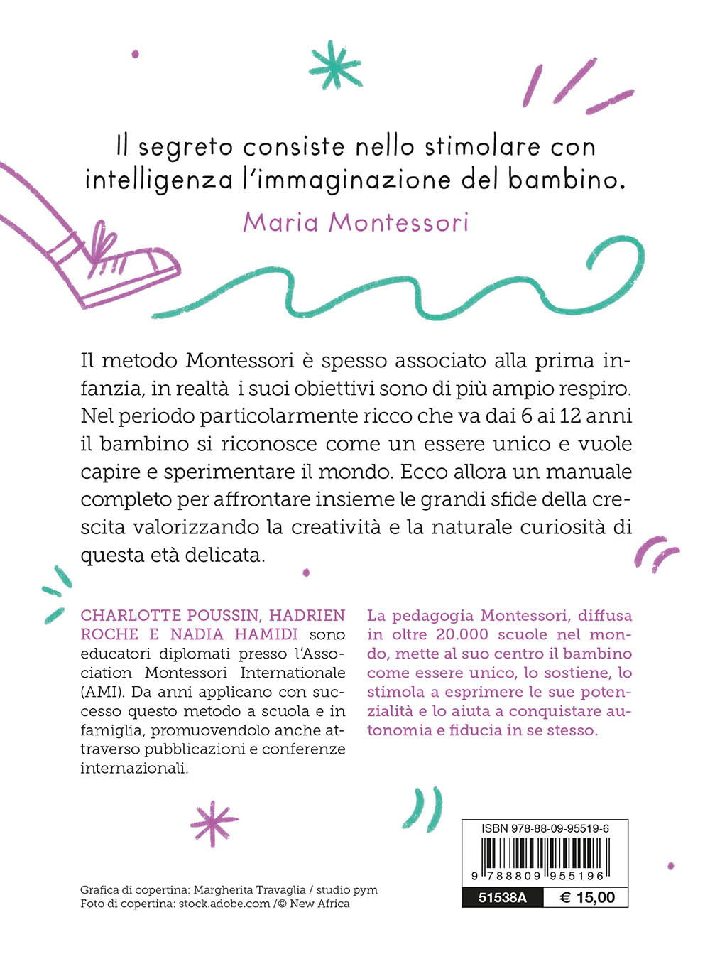 Il metodo Montessori per crescere tuo figlio da 6 a 12 anni. e aiutarlo a sviluppare la sua autonomia