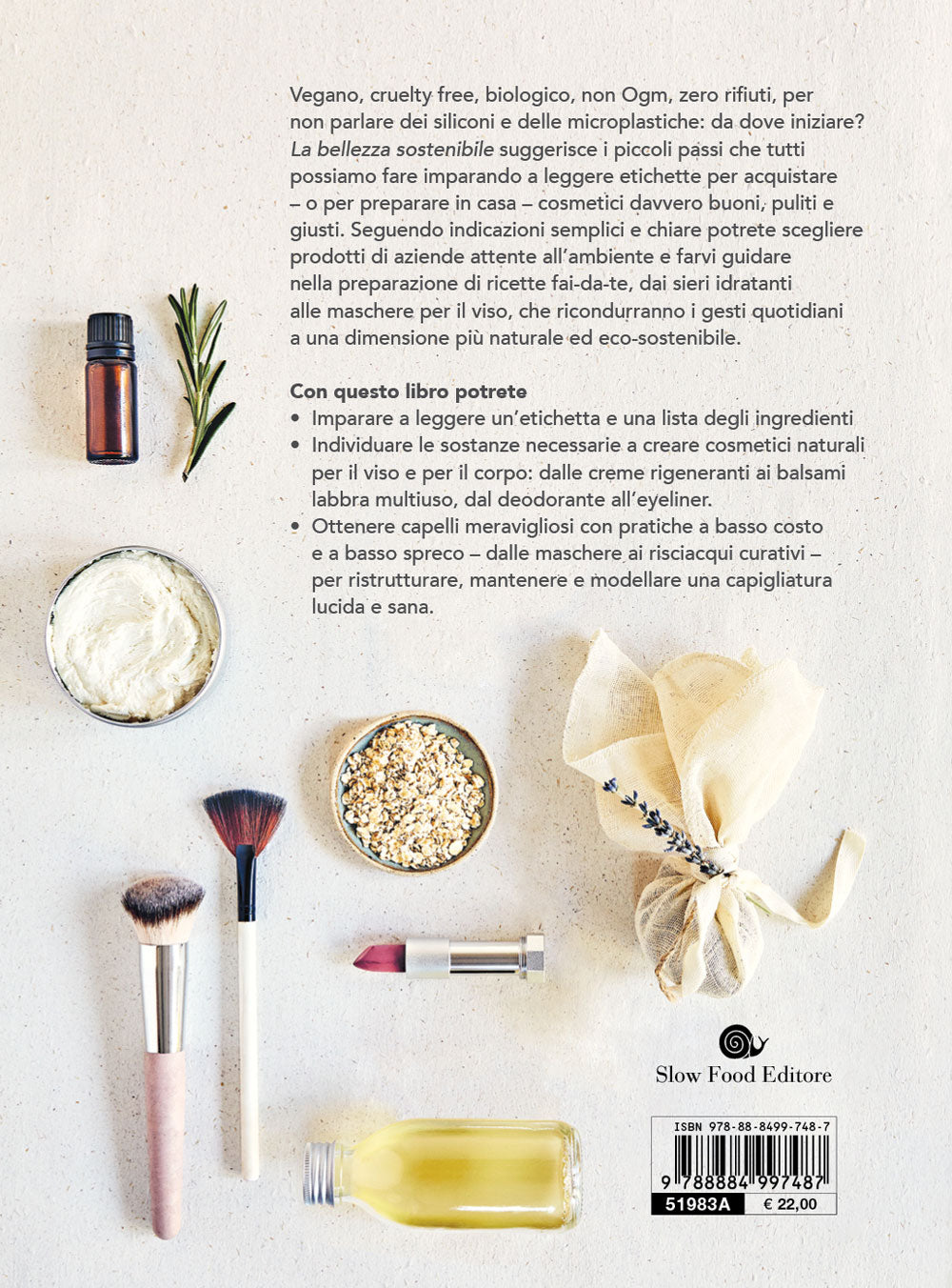 La bellezza sostenibile. Consigli pratici e ricette per una beauty routine consapevole