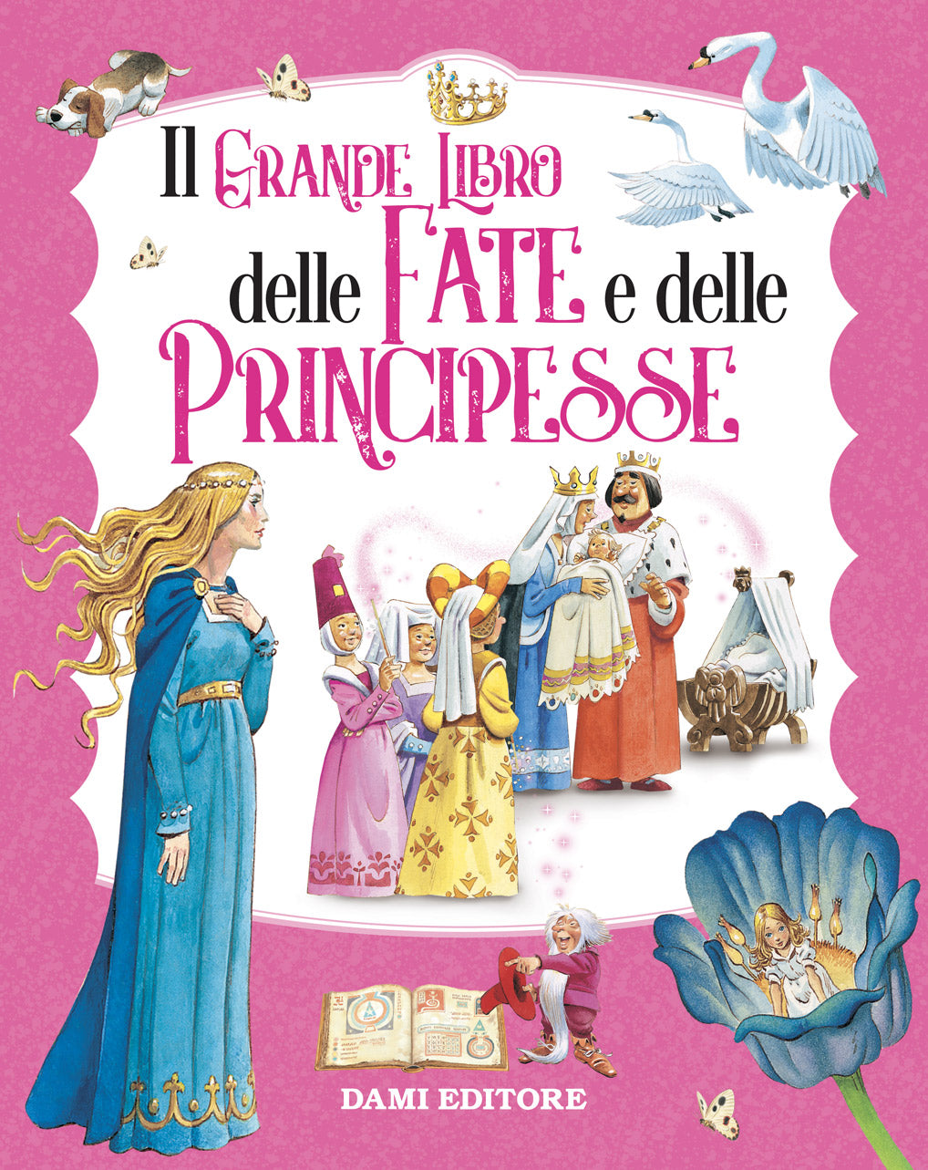 Il grande libro delle fate e delle principesse