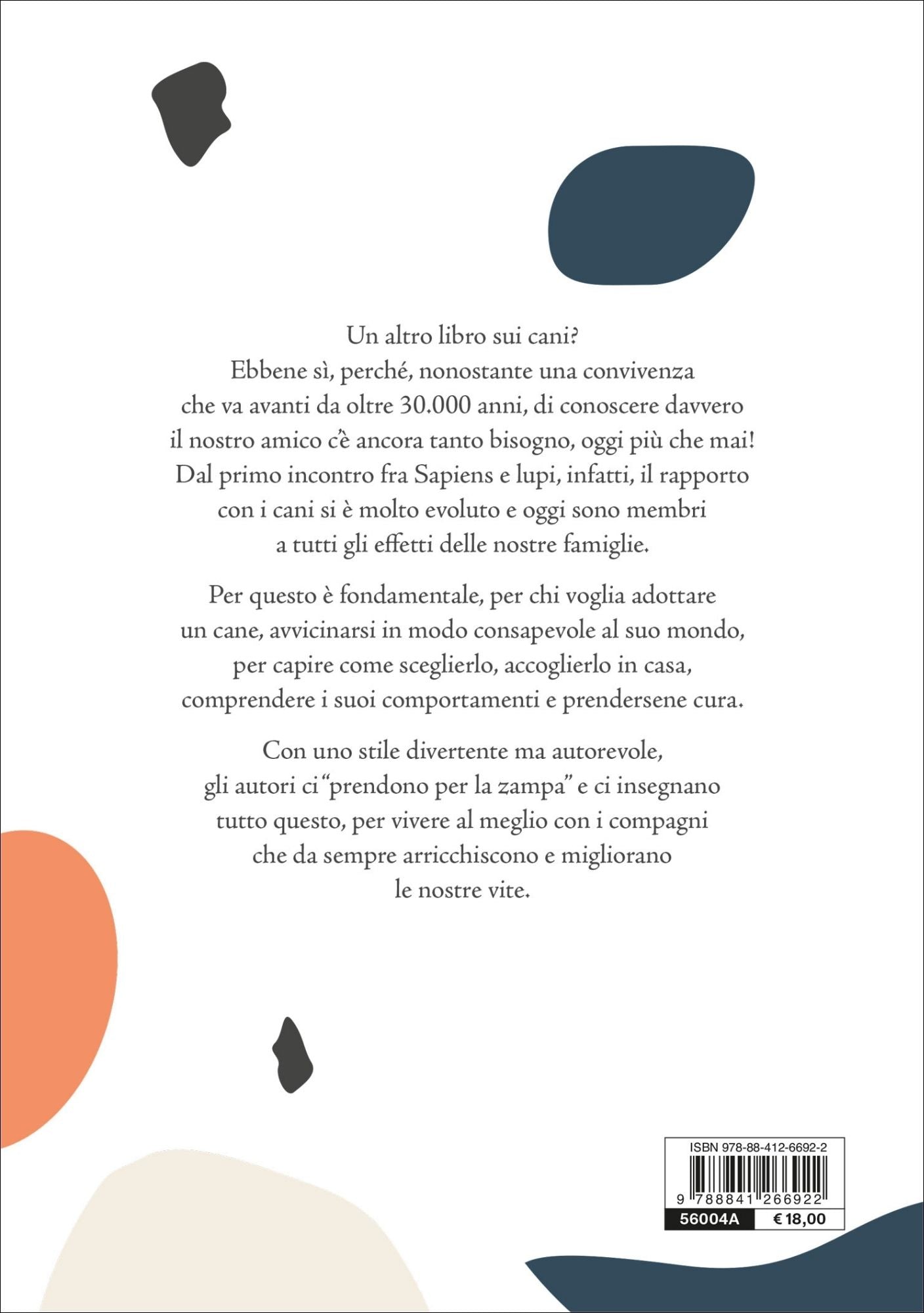 Ti presento il cane. Educazione, comunicazione, benessere