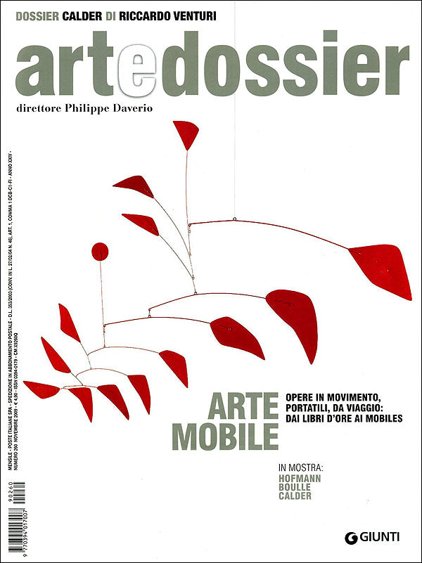 Art e dossier n. 260, novembre 2009. allegato a questo numero il dossier: Calder di Riccardo Venturi