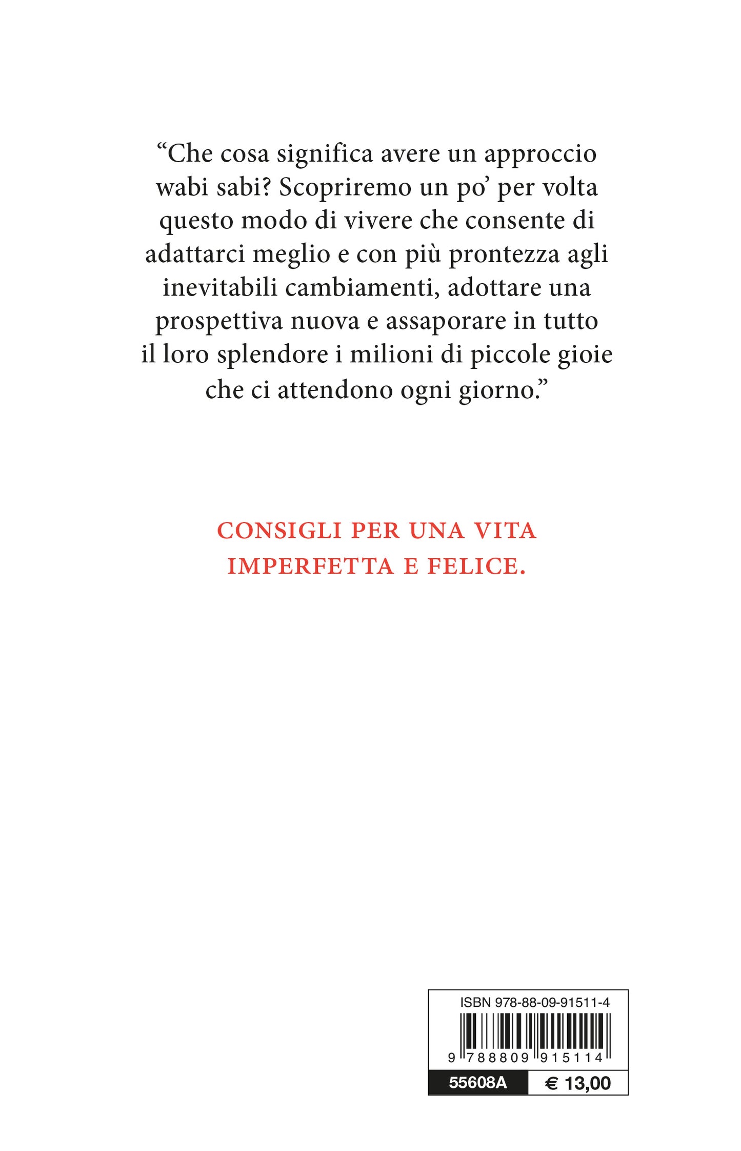 Wabi Sabi. Scoprire nell'imperfezione la bellezza delle cose
