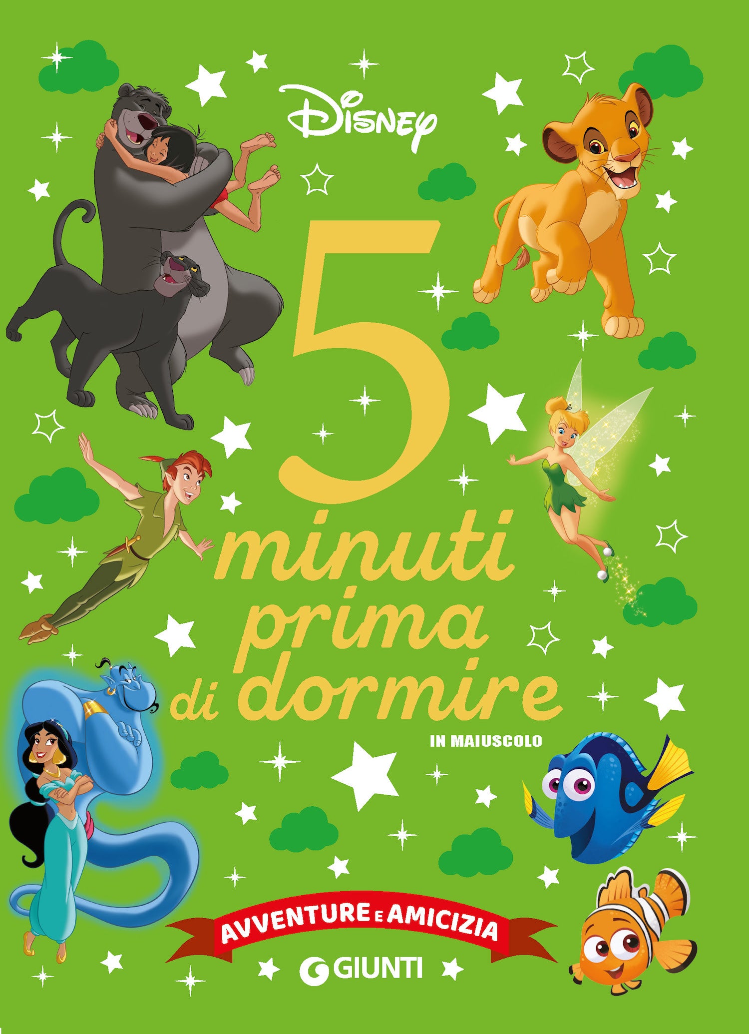 Classici Disney 5 minuti prima di dormire - in maiuscolo. Avventure e amicizia
