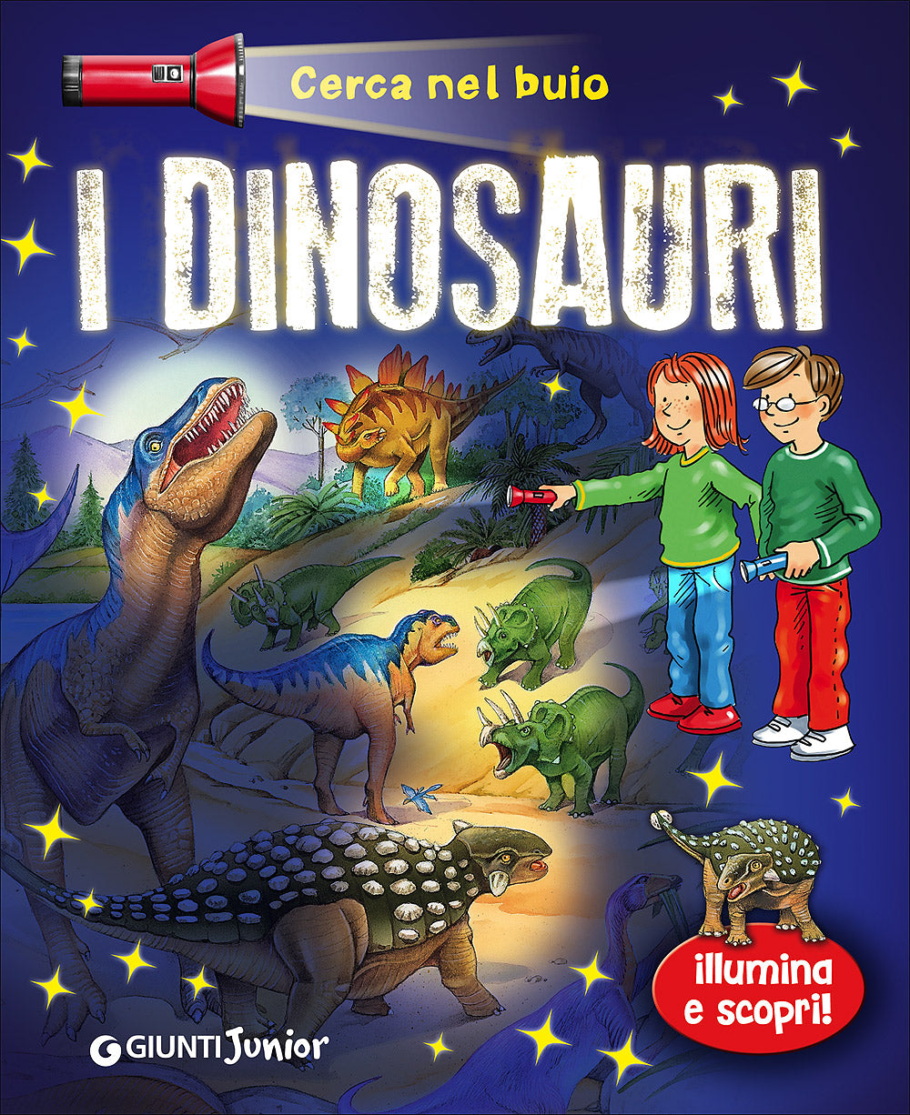 I dinosauri. Illumina e scopri!