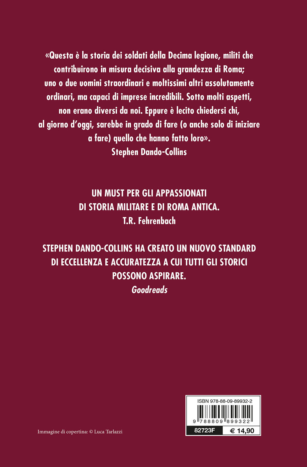 La Legione di Cesare. Le imprese e la storia della decima legione dell'esercito romano