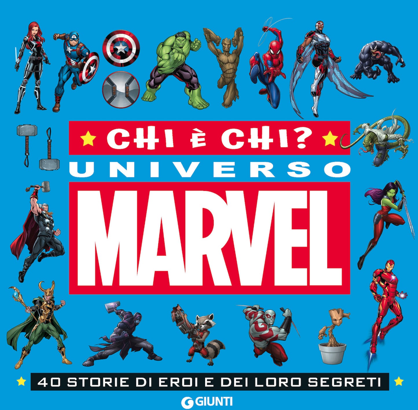 Chi è chi? Universo Marvel. 40 storie di eroi e dei loro segreti