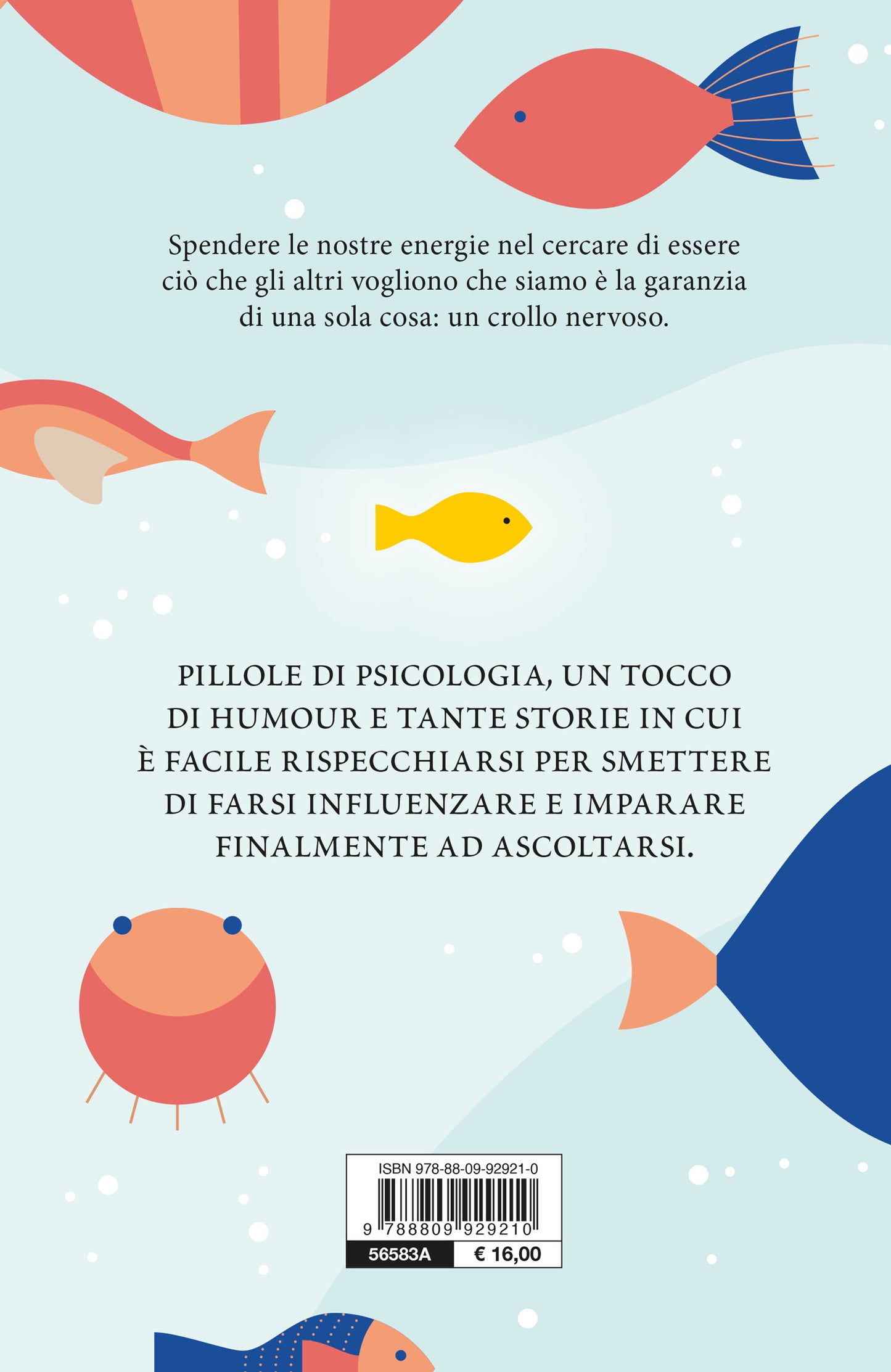 Il coraggio di essere se stessi. Smettere di piacere per imparare a piacersi