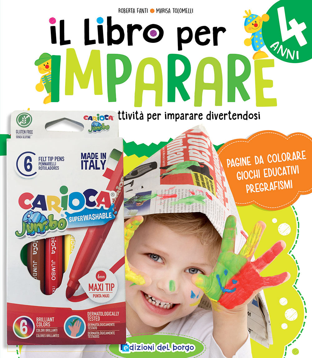 Il libro per imparare 4 anni. Tanti giochi per imparare divertendosi