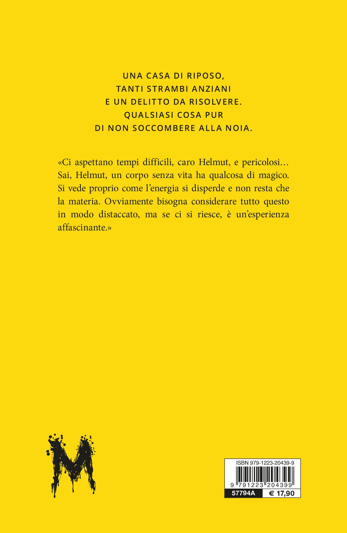 La noia è l’ultima a morire