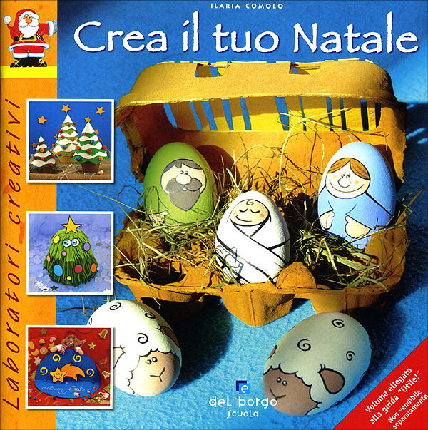 Crea il tuo Natale. Volume allegato alla guida ''Utile!'' - Non vendibile separatamente