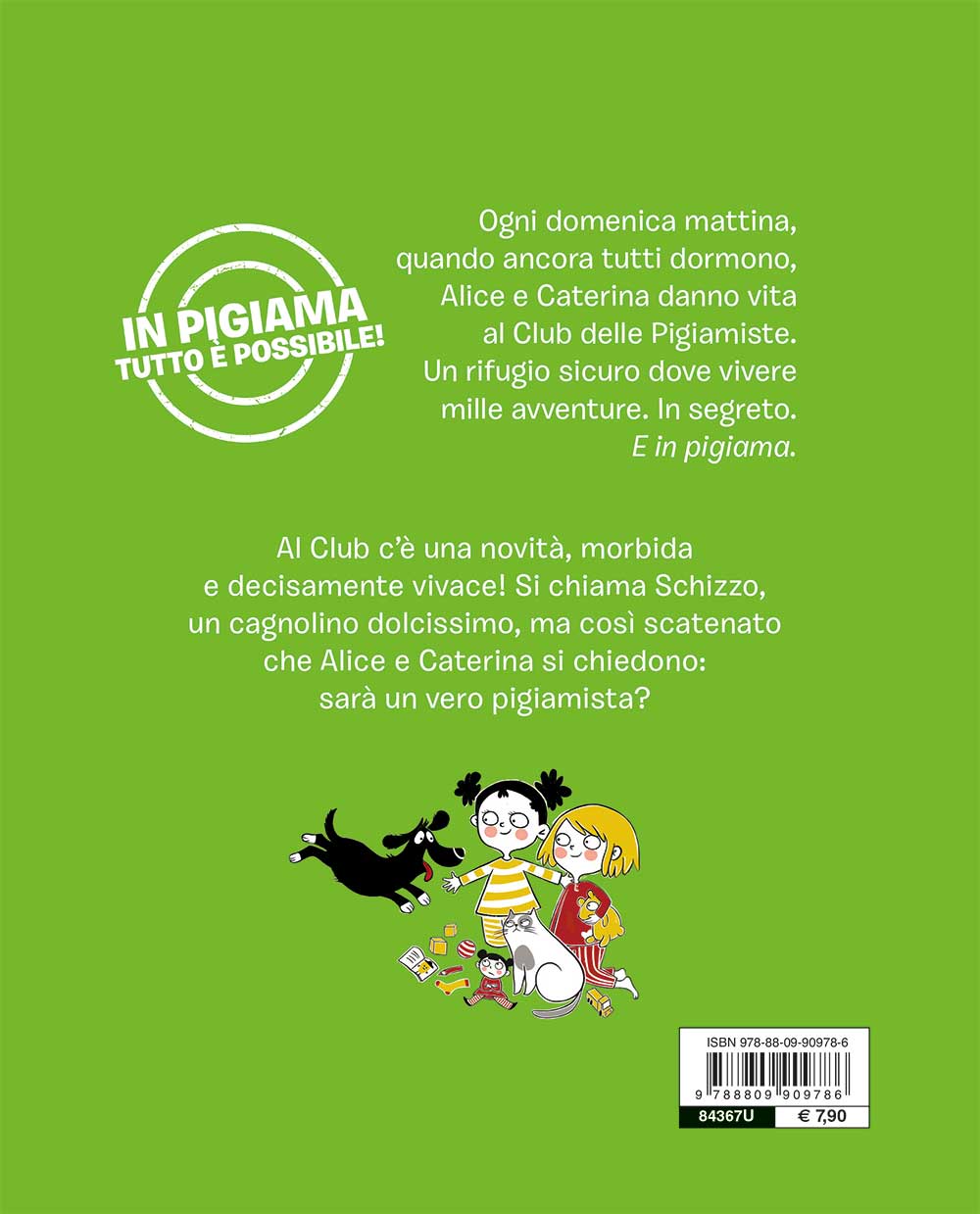 Il club delle pigiamiste. Arriva schizzo!