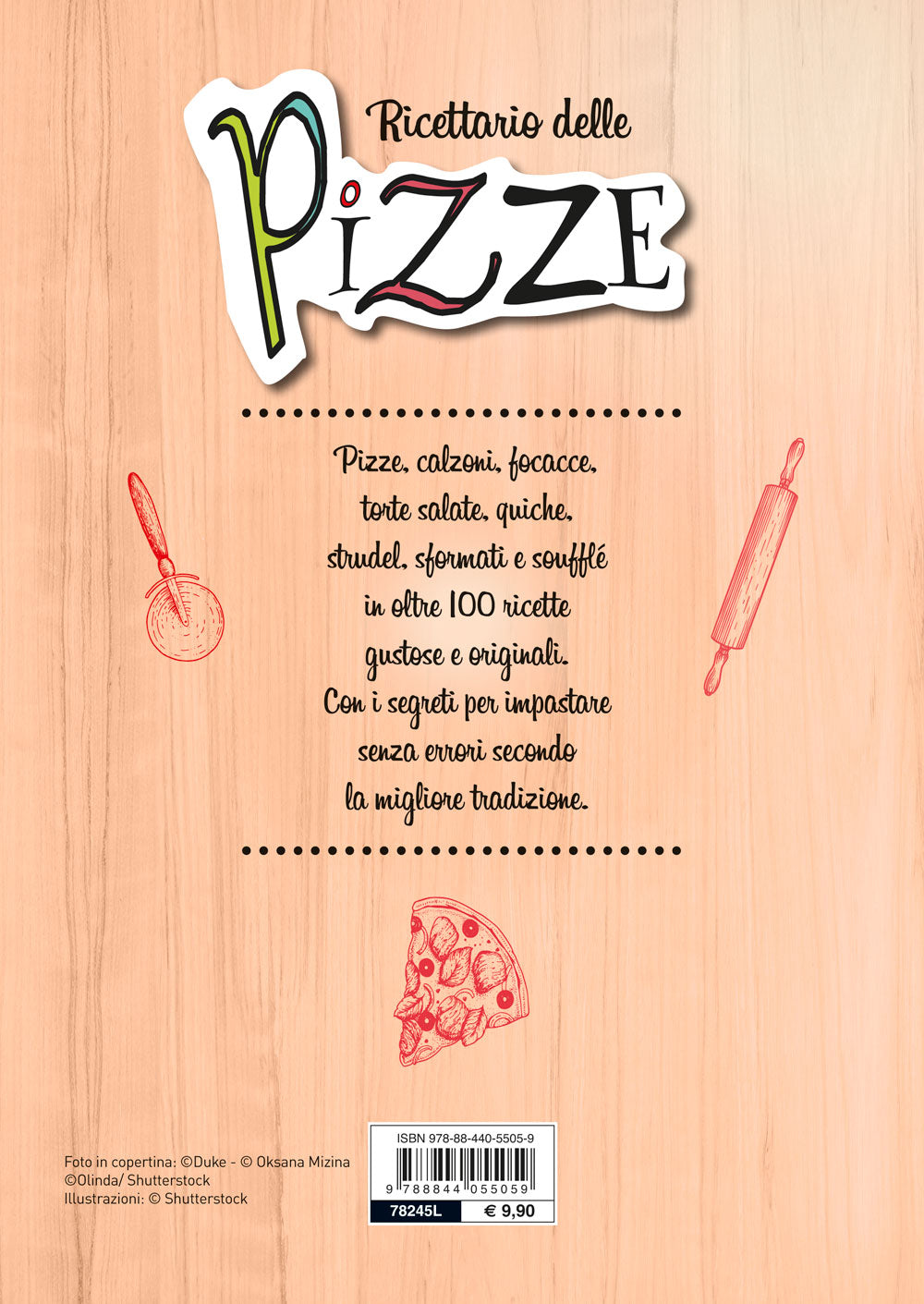 Ricettario delle pizze, focacce e torte salate