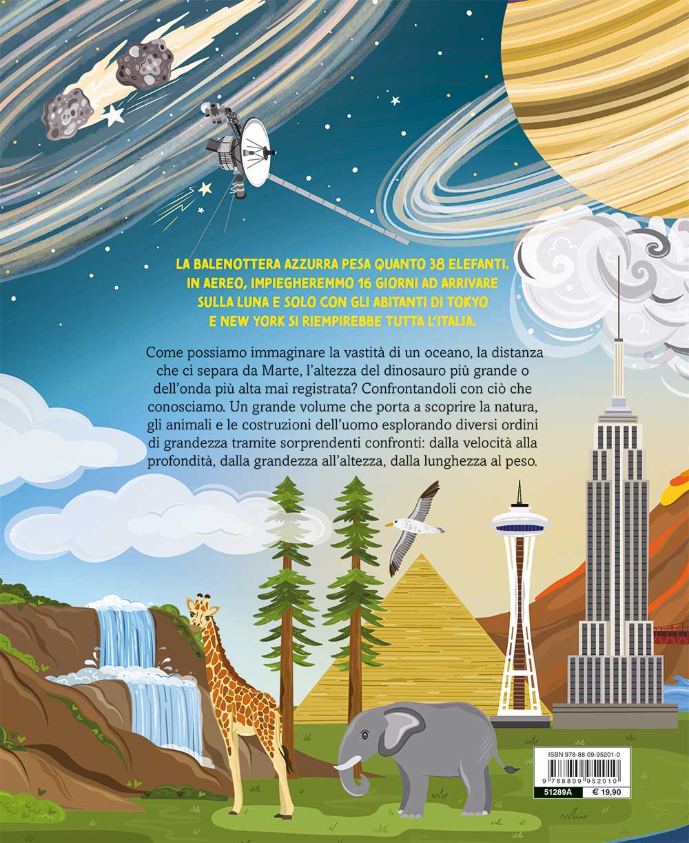 Le misure del mondo. Natura, animali, uomini e costruzioni a confronto