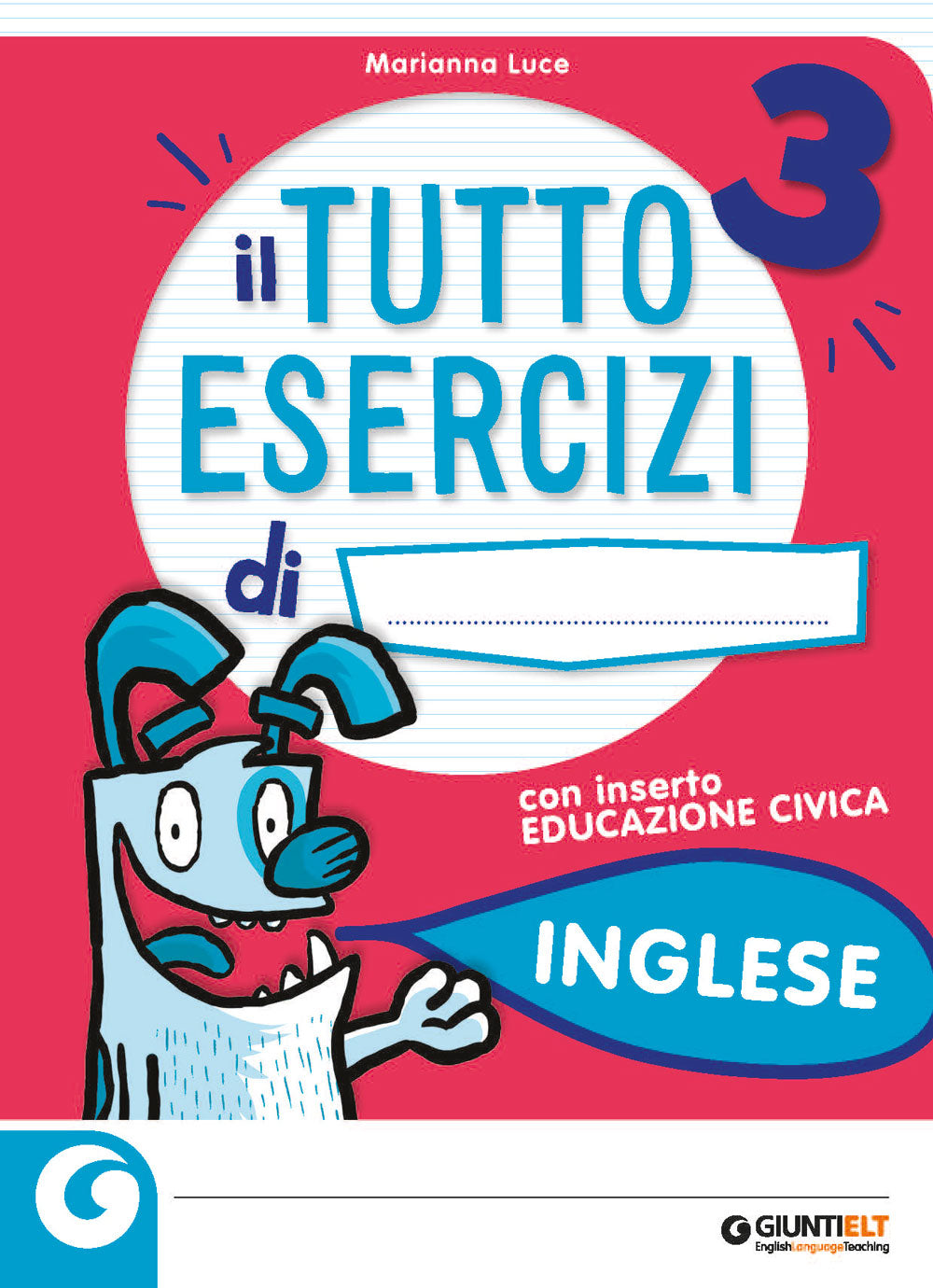 Tutto Esercizi - Inglese 3. con inserto Educazione Civica