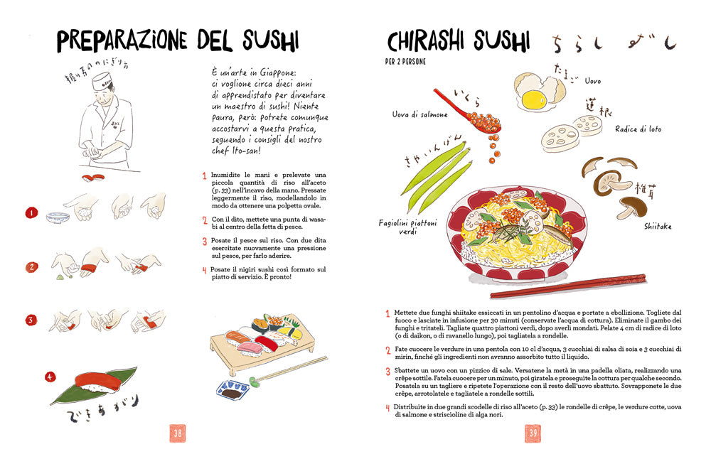 La cucina giapponese illustrata . Le ricette e le curiosità per conoscere tutto sulla cultura gastronomica del Sol Levante