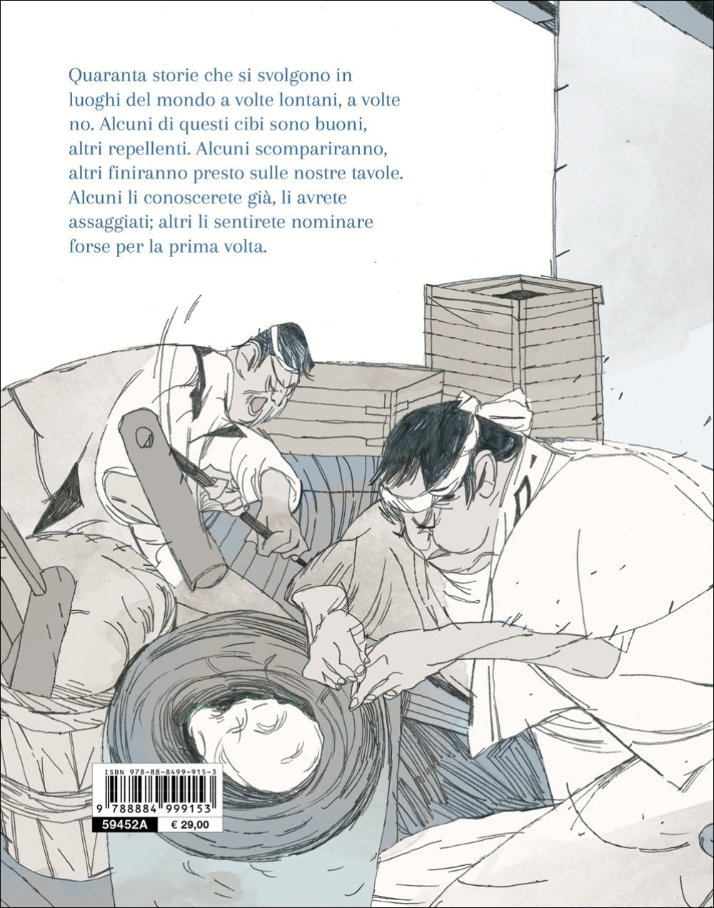 CIBARIA. CURIOSITA', STRANEZZE, RITI INTORNO AL CIBO. CURIOSITA', STRANEZZE, RITI INTORNO AL CIBO