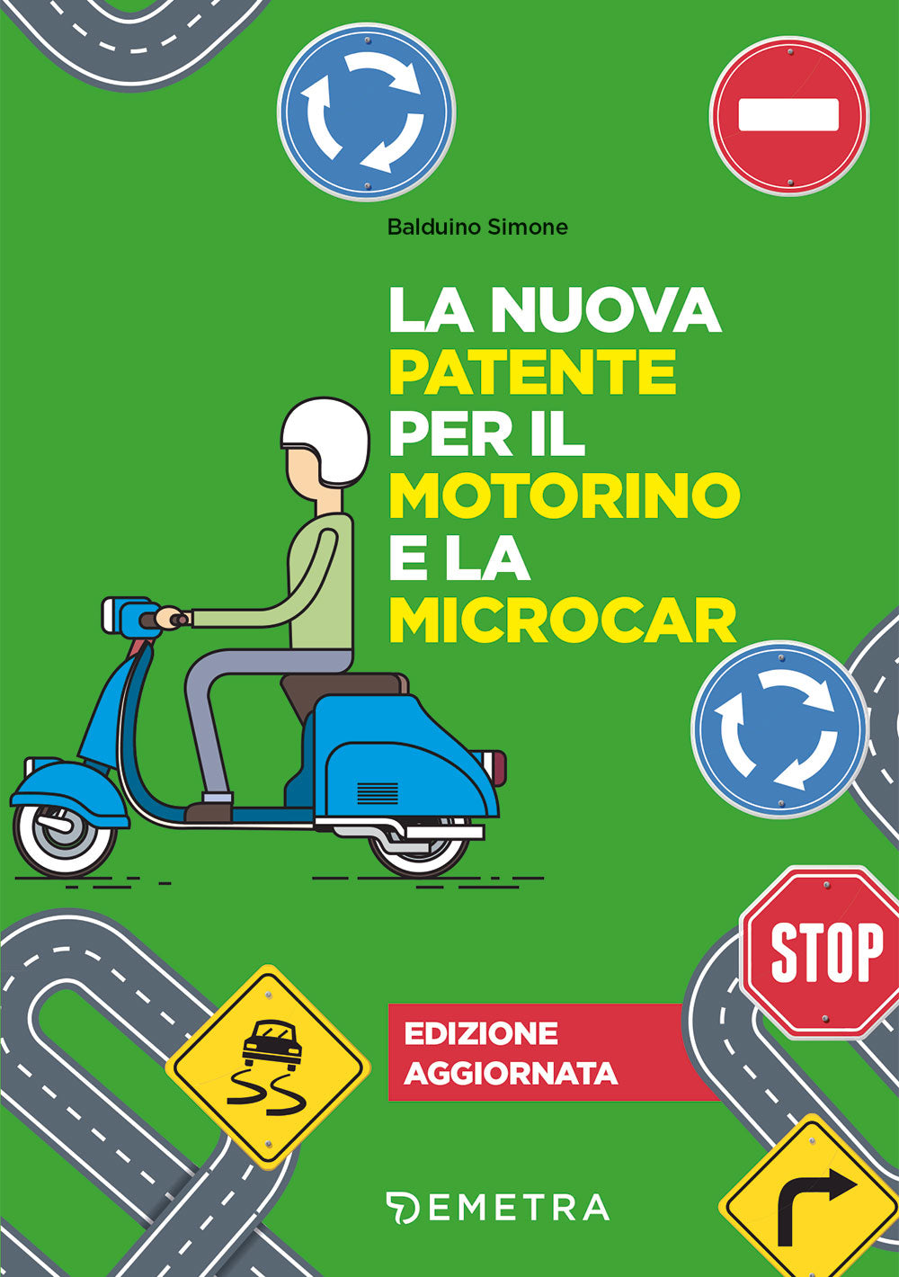La nuova patente europea per il motorino e  la microcar. Edizione aggiornata