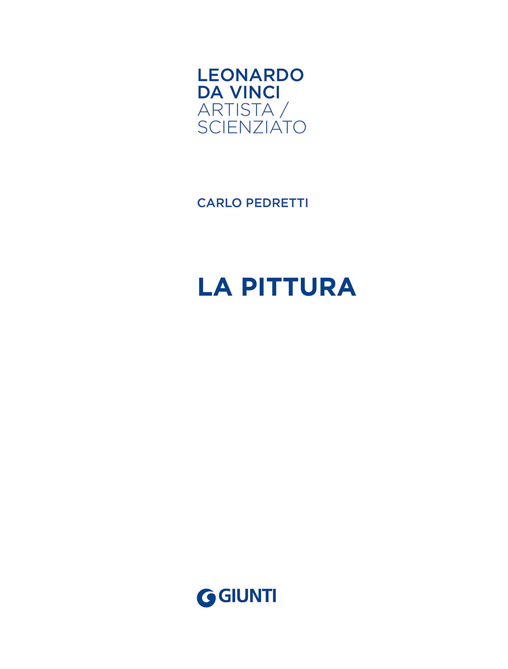 La  pittura. Leonardo da Vinci. Artista / scienziato