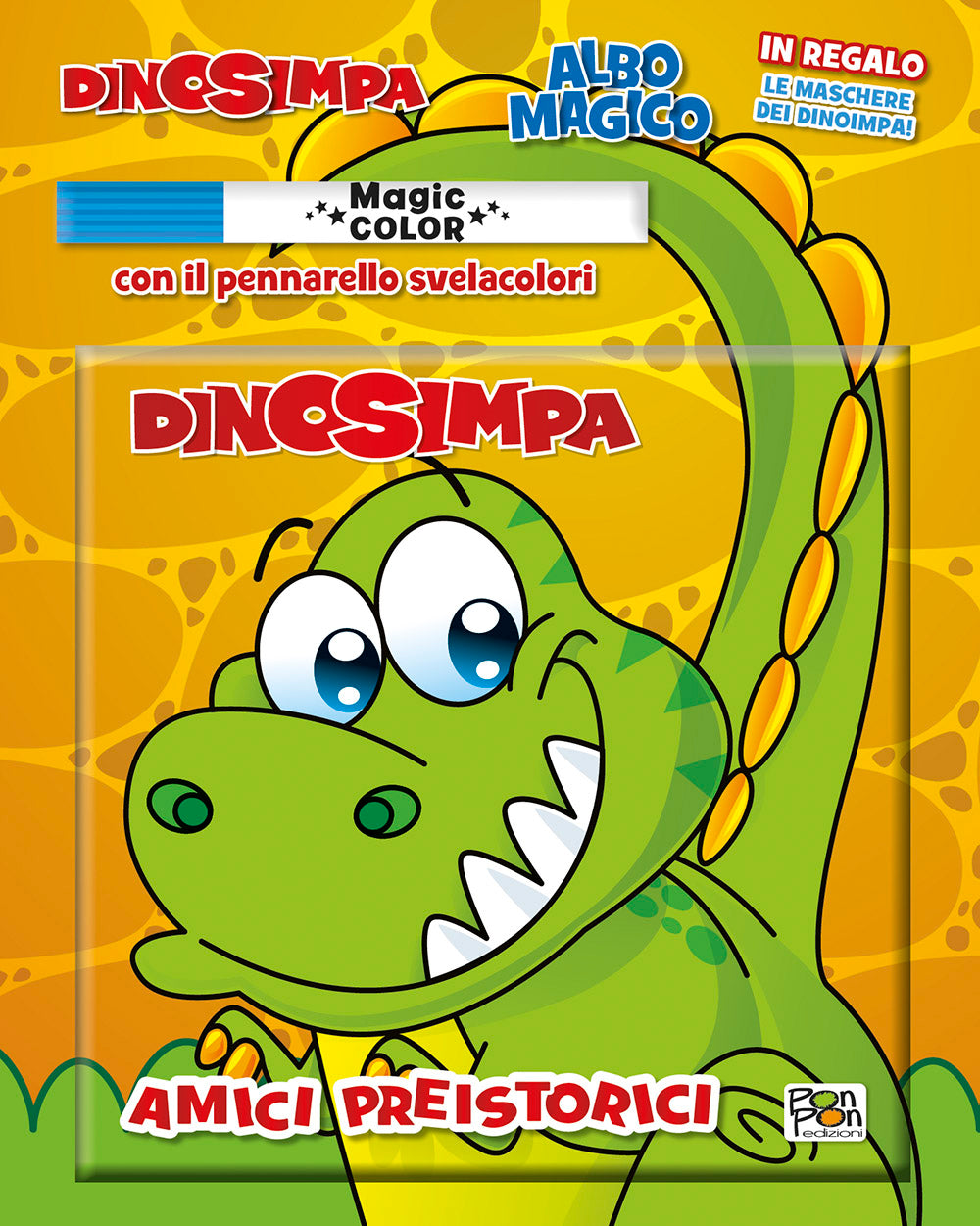 Dinosimpa. Albo Magico. Amici Preistorici