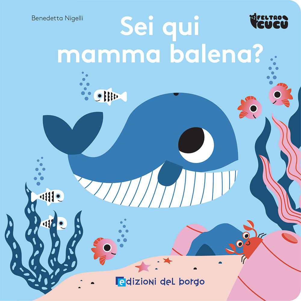 Sei qui mamma balena?