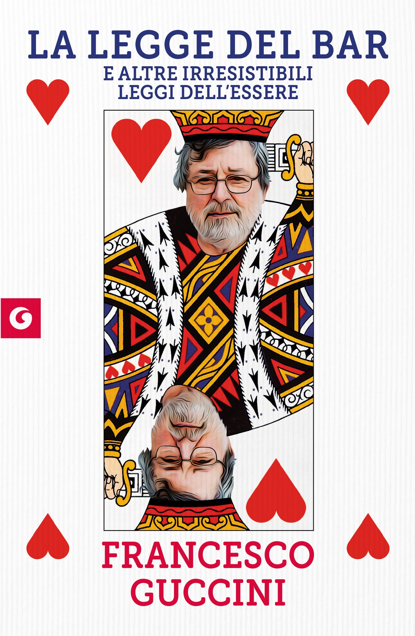 La legge del bar . E altre irresistibili leggi dell’essere