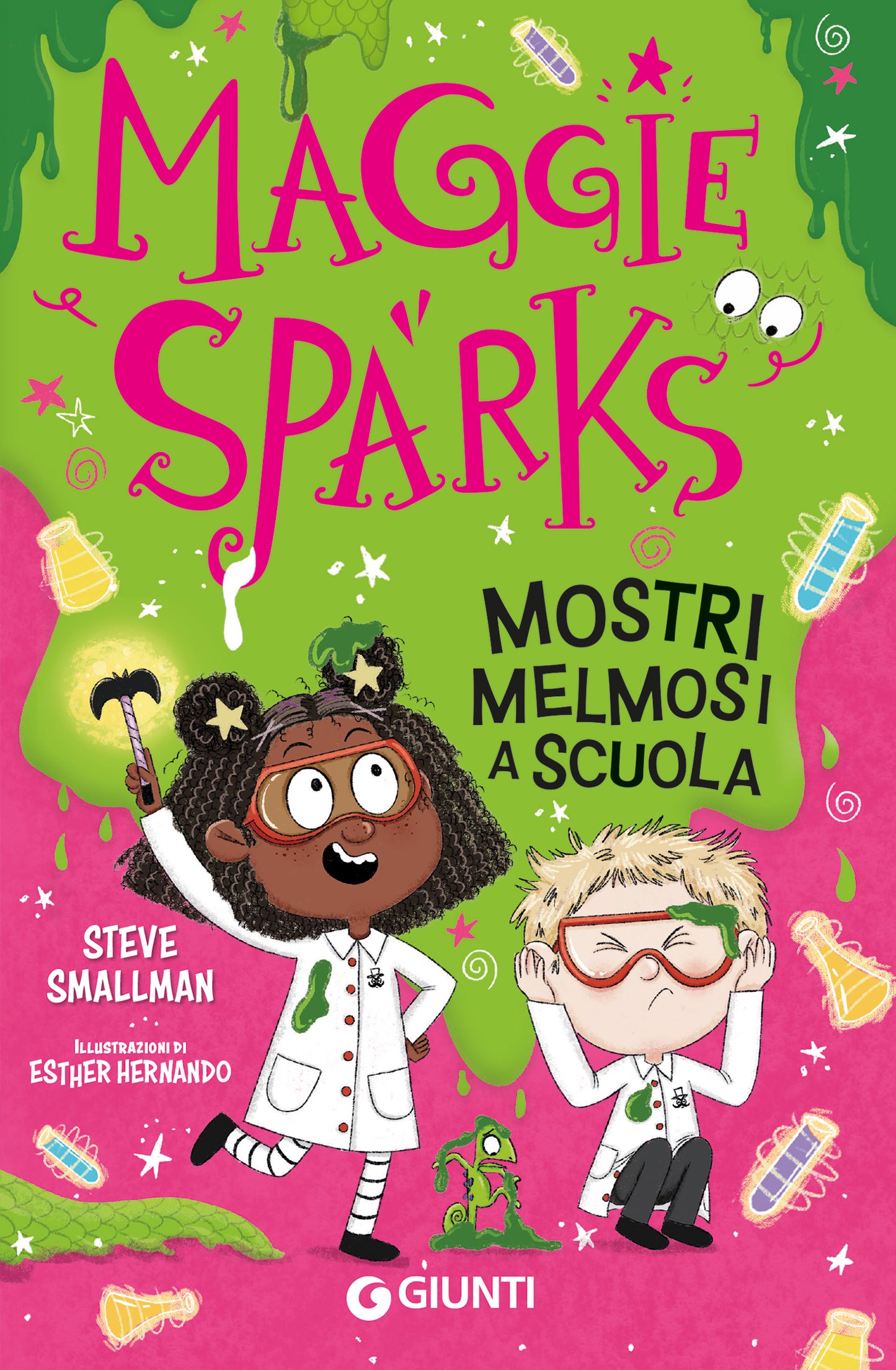 Maggie Sparks. Mostri melmosi a scuola