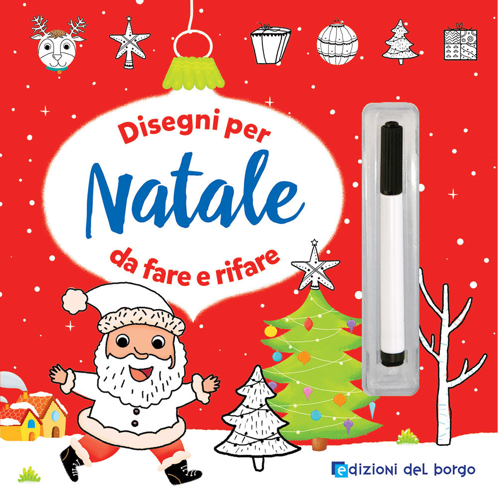 Disegni per Natale da fare e rifare. Con pennarello con inchiostro a base d'acqua