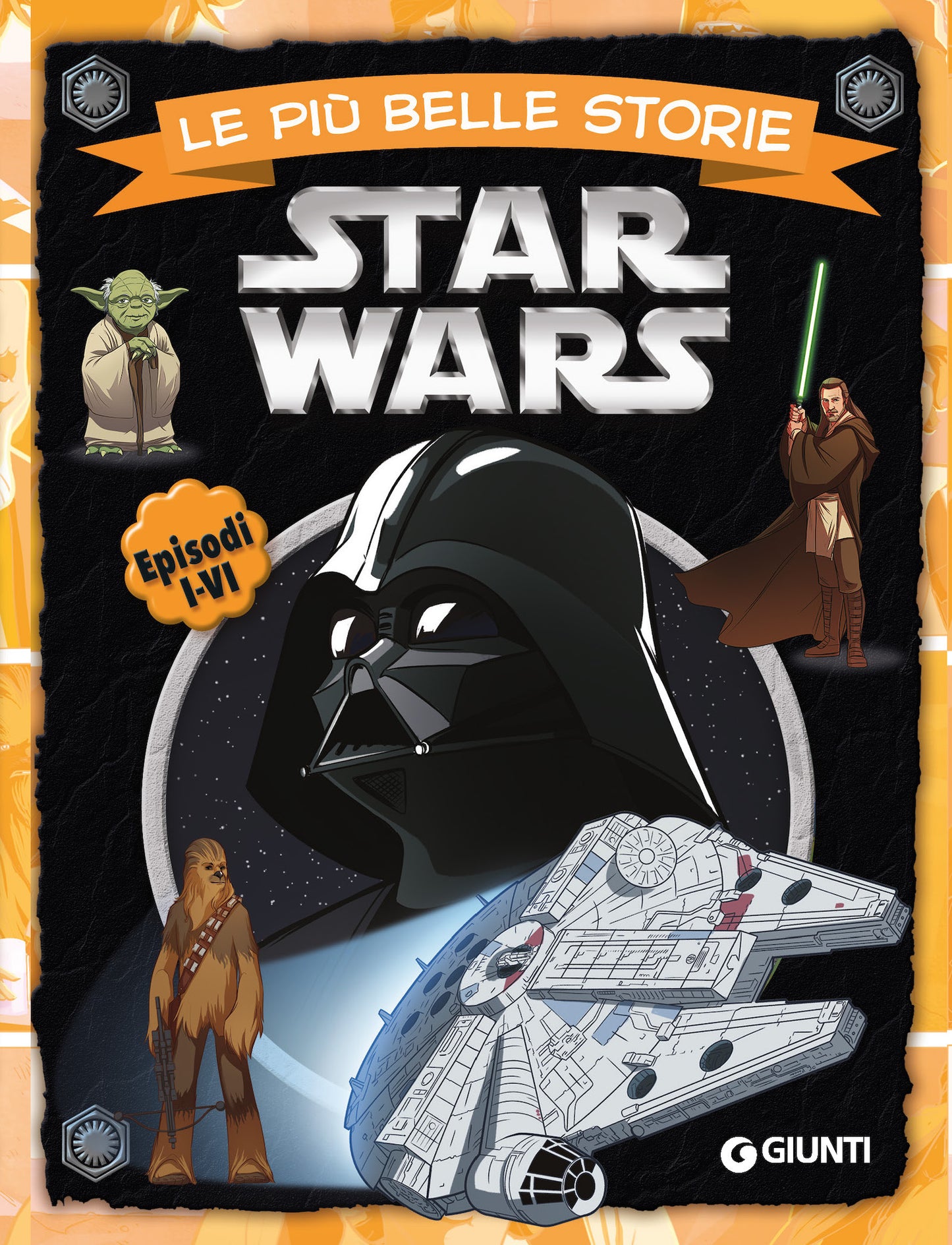 Le più belle storie The Best of. Star Wars. La saga originale