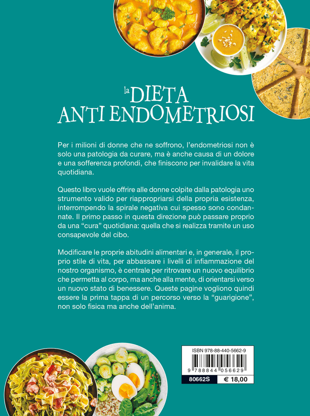 La dieta anti Endometriosi. L'alimentazione antiinfiammatoria per ridurre i sintomi e vivere meglio