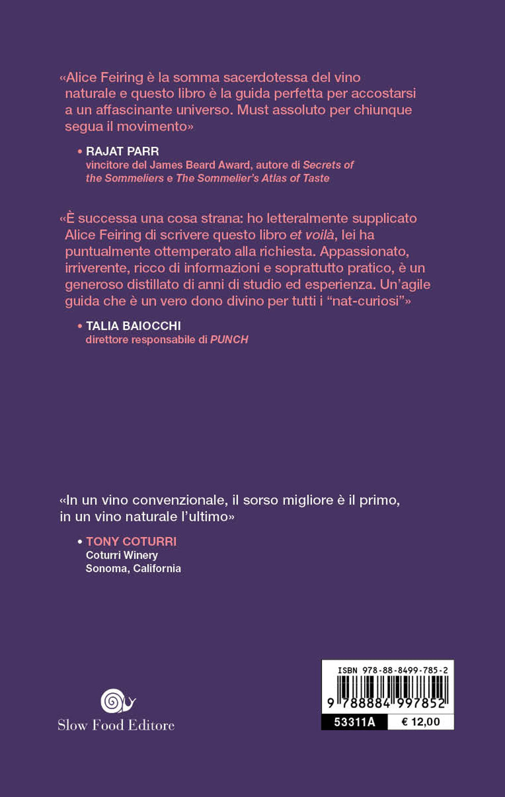 VINO NATURALE PER TUTTI. Che cos'è, dove trovarlo, come amarlo