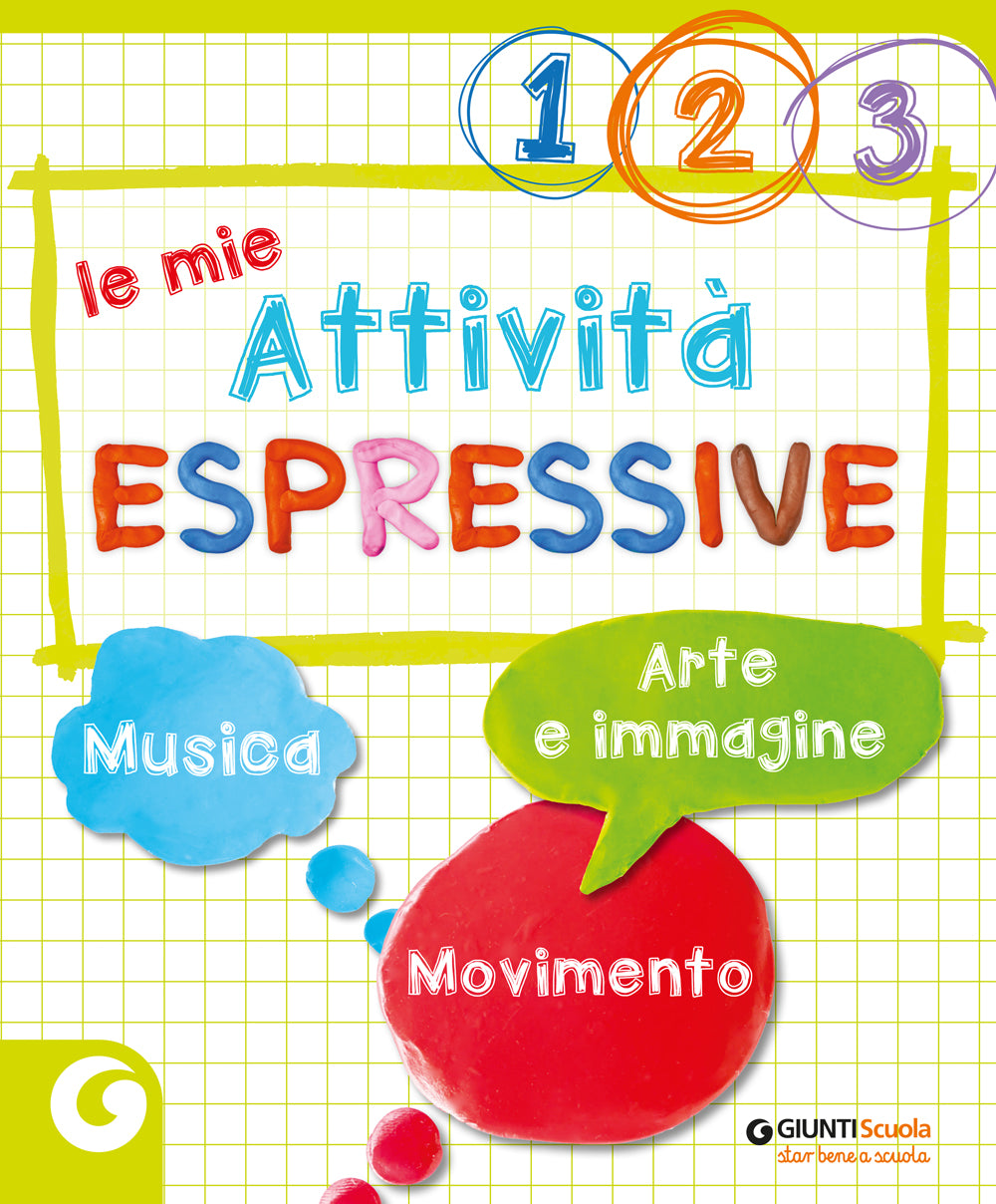 Le mie attività espressive - Musica, Arte e immagine - Movimento - classi 1 2 3