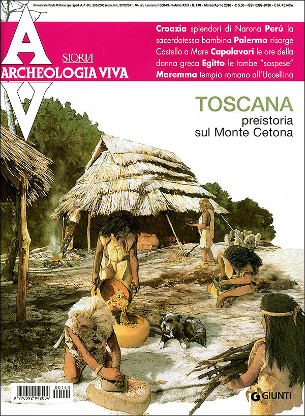 Archeologia Viva n. 140 - marzo/aprile 2010. Rivista bimestrale