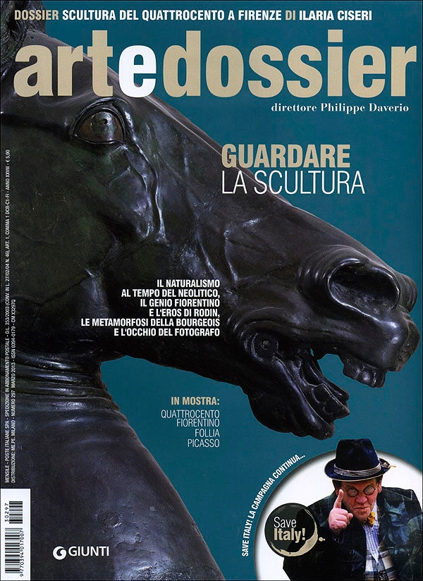 Art e dossier n. 297, marzo 2013. allegato a questo numero il dossier: Scultura del Quattrocento a Firenze di Ilaria Ciseri