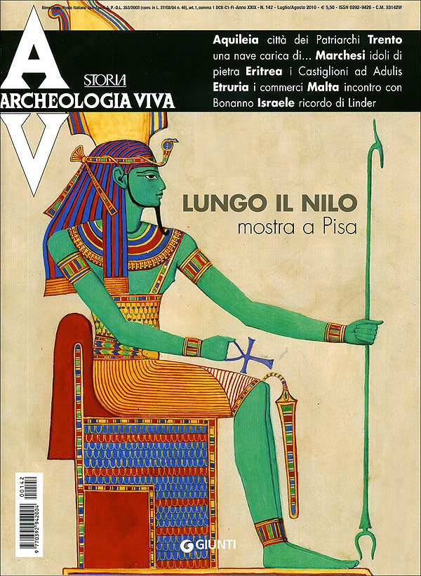 Archeologia Viva n. 142 - luglio/agosto 2010. Rivista bimestrale - In allegato: ''Le notti dell'Archeologia''