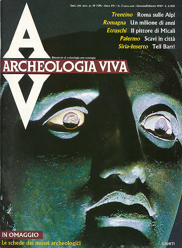 Archeologia Viva n. 3 - gennaio/febbraio 1989. Rivista bimestrale
